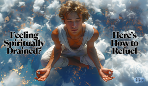 Feeling Spiritually Drained?