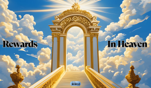 Rewards in Heaven