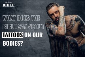 What does the Bible say about tattoos on our bodies?